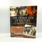 The Other Side of History An Anecdotal Reflection on Political Transition in South Africa - Frederik van Zyl Slabbert