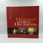 Book: History's Worst Decisions and the People who Made them - Stephen Weir